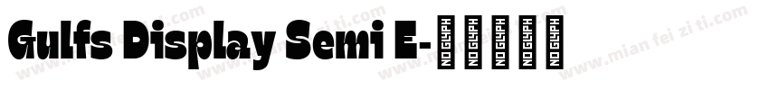 Gulfs Display Semi E字体转换